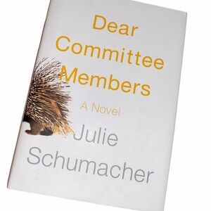 Dear Committee members by Julie Schumacher book